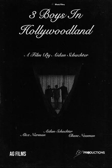 3 Boys In Hollywoodland 3 Boys In Hollywoodland
