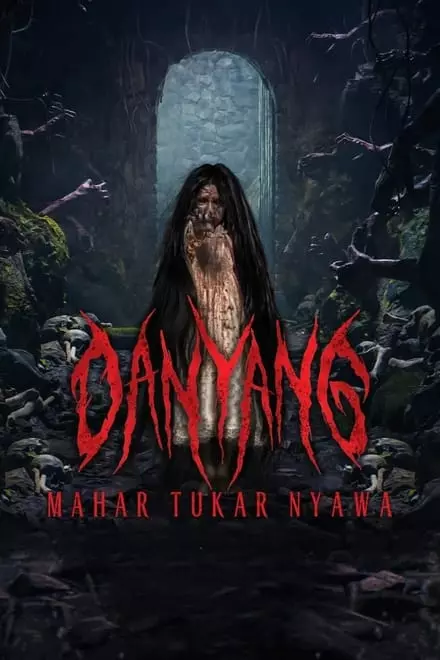 Danyang: Mahar Tukar Nyawa Danyang: Mahar Tukar Nyawa