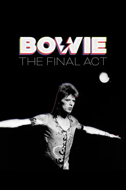 David Bowie: The Final Act David Bowie: The Final Act