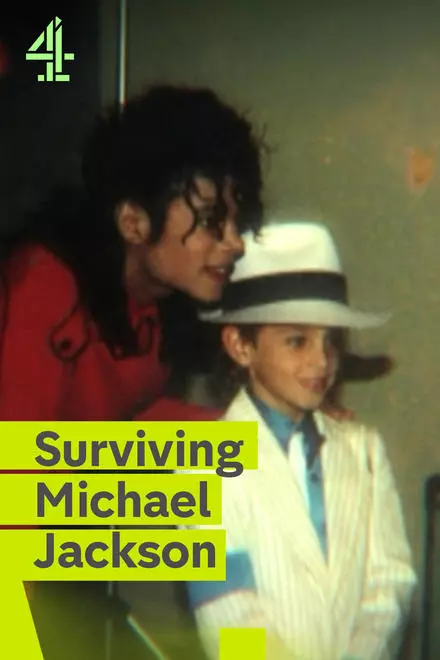 Leaving Neverland 2: Surviving Michael Jackson Leaving Neverland 2: Surviving Michael Jackson