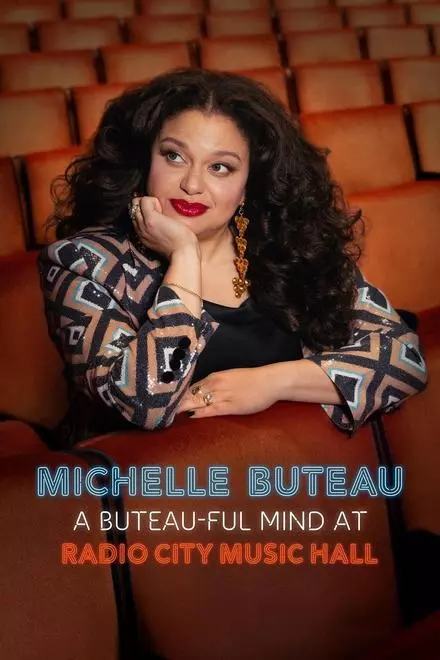 Michelle Buteau: A Buteau-ful Mind at Radio City Music Hall Michelle Buteau: A Buteau-ful Mind at Radio City Music Hall